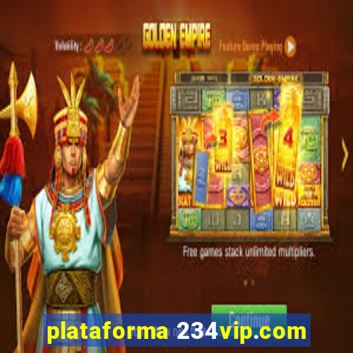 plataforma 234vip.com